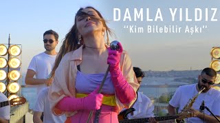 Damla Yıldız - Kim Bilebilir Aşkı (Cover) Resimi