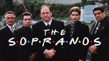 The Sopranos - Friends Intro | VINTAGE WORKS