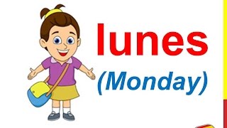 Spanish Lesson 11 - DAYS OF THE WEEK in Spanish for kids Vocabulary Los días de la semana para niños Spanish Lesson 11 - DAYS OF THE WEEK in Spanish for kids Vocabulary Los días de la semana para niños