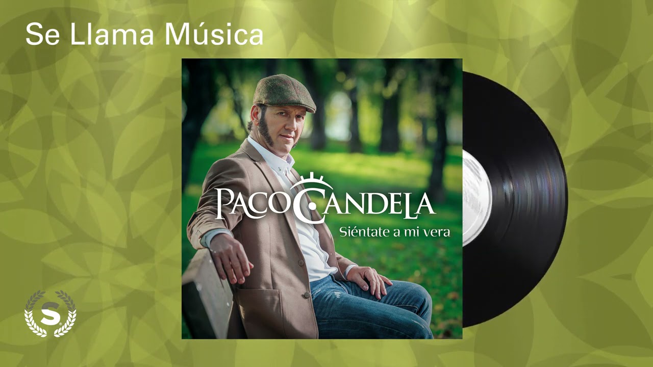Paco Candela - Se Llama Música (Audio Oficial)