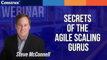 Secrets of the Agile Scaling Gurus | Steve McConnell
