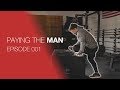 A Day in the Life of Josh Bridges | Paying the Man Ep.001