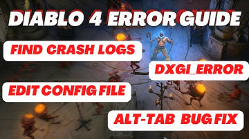 Diablo 4 Debug Guide | Find Crash Logs | Alt Tab Fix | Fenris Error | Update Config File - PC