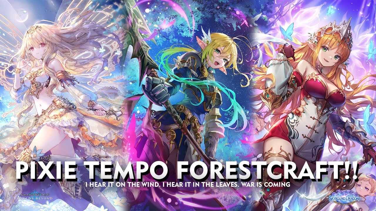 Shadowverse World Beyond - TEMPO PIXIE FORESTCRAFT!! -  Celebration For Forestcraft Buffed :3