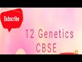 #CBSE12th_Genetics
