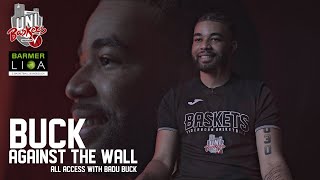 All Access with Badu Buck | Buck Against The Wall
