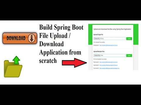Build Spring Boot File Upload and Download Application from scratch
