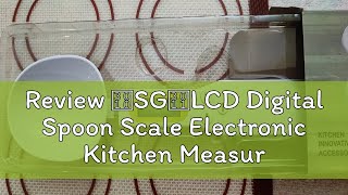 Review 【SG】LCD Digital Spoon Scale Electronic Kitchen Measuring Spoon Scale for Volume Food Weighin