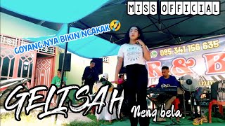 GELISAH_NENG BELA(waria gowa)_R&B DANGDUT ELEKTON TERLARIS/MISS 