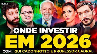 AS MELHORES OPORTUNIDADES DE INVESTIMENTOS PARA 2026: RENDA FIXA, AÇÕES e ECONOMIA | Os Sócios 273 AS MELHORES OPORTUNIDADES DE INVESTIMENTOS PARA 2026: RENDA FIXA, AÇÕES e ECONOMIA | Os Sócios 273