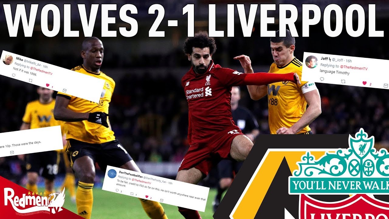 Wolves v Liverpool 2-1 | #LFC Fan Twitter Reactions - YouTube