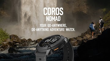 COROS NOMAD GPS Watch | Your go-anywhere, do-anything adventure watch.