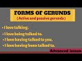 Forms of gerunds || Active and passive gerunds in details, The most detailed lesson on gerunds