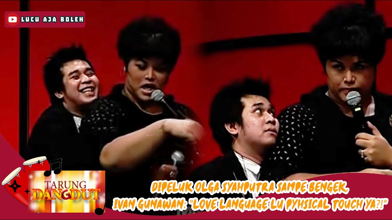 DIPELUK OLGA SYAHPUTRA, IVAN GUNAWAN KELOJOTAN DIBIKIN KAGET SAMA PHYSICAL TOUCH NYA -TARUNG DANGDUT