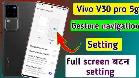 Vivo V30 pro 5g me gesture navigation setting/how to full display button in vivo v30 pro 5g