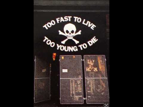 TOO FAST TO LIVE, TOO YOUNG TO DIE - YouTube