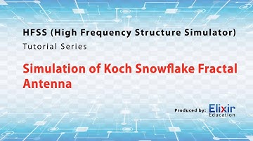 Simulation of Koch Snowflake Fractal Antenna in HFSS [Full HD]