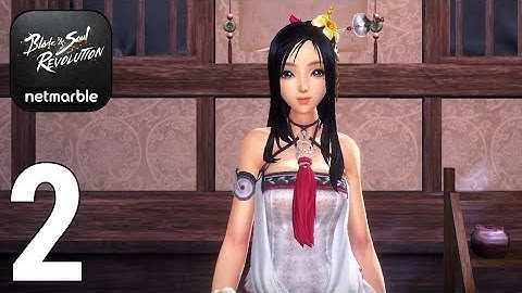 Blade and Soul Revolution Gameplay Walkthrough Part 2 - Story [iOS/Android Games]