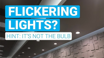 Flickering LED lighting? Here