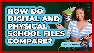 How Do Digital And Physical School Files Compare?