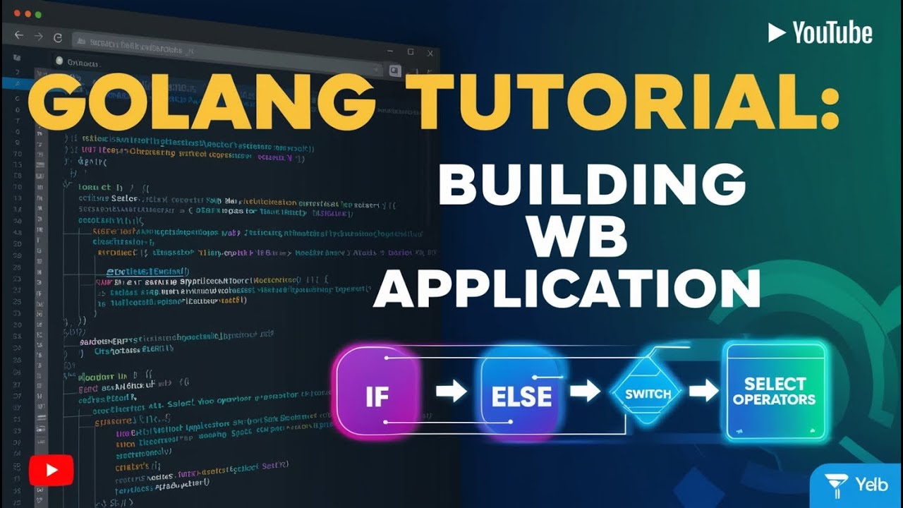 Golang Tutorial: Building Web Application Project | Learn - if, Else ...