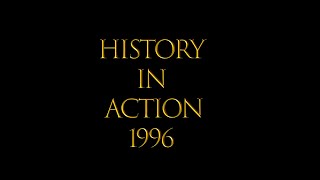 History In Action 1996