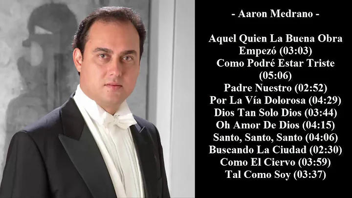 Tenor Aaron Medrano - 40 Himnos y Canticos Cristia...