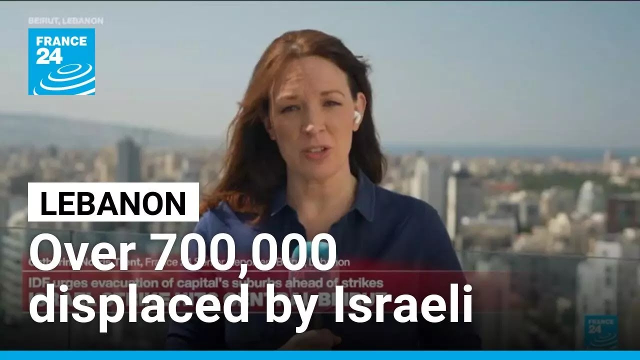 Israel strikes central Beirut, as number of displaced goes over 700,000 • FRANCE 24 English