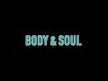 BODY & SOUL