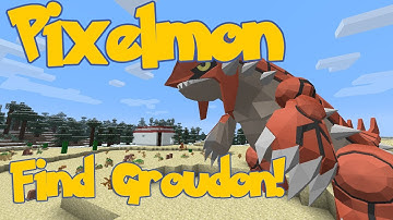 Easiest Way to Find Groudon! - Pixelmon 3.0.2