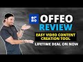 OFFEO Review ❇️ Video Content Creation Tool 🔥Lifetime Deal
