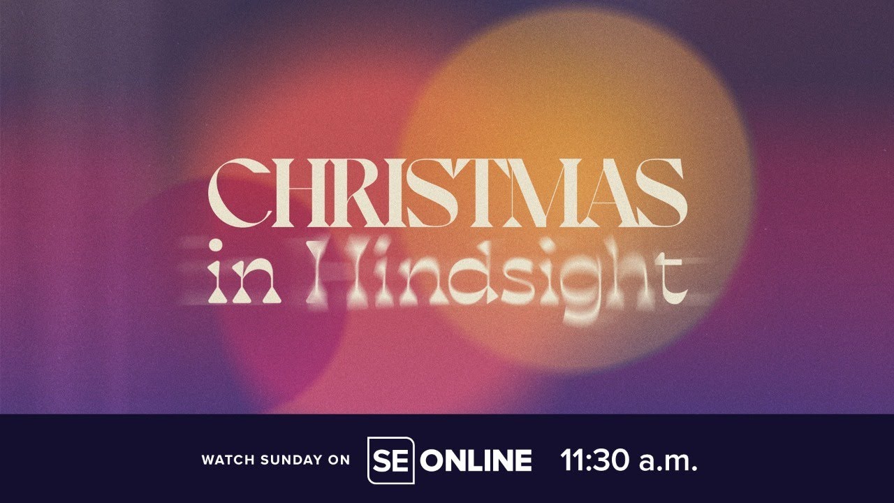 Looking Back on God's Plan | Christmas in Hindsight | Kyle Idleman