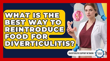 What Is The Best Way To Reintroduce Food For Diverticulitis? - Diverticulitis Support Network