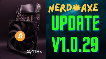 ⚡Nerd*Axe Update 1.0.29⚡