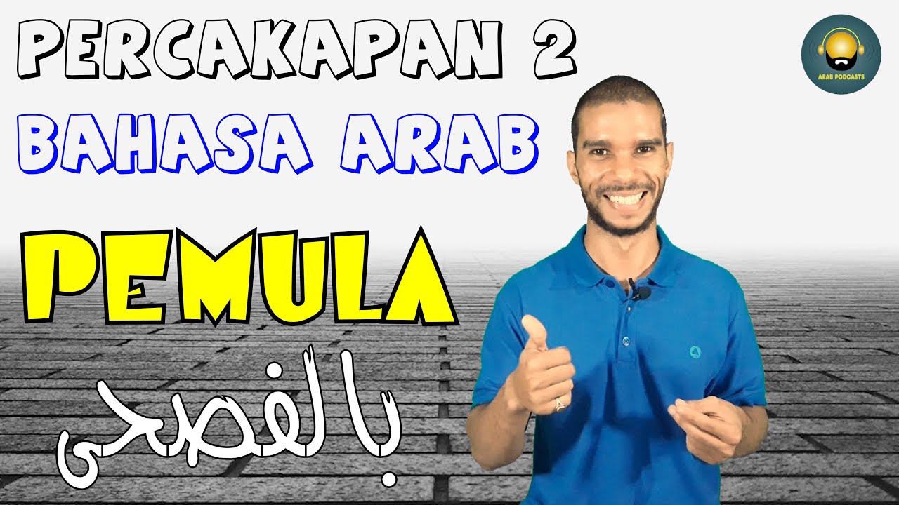 PODCAST 2 Percakapan Bhasa Arab untuk Pemula Tentang  Kelas