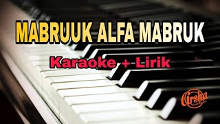 Karaoke Mabruuk Alfa Mabruuk Versi Kuntriksi ( karaoke   Lirik ) Kualitas Jernih