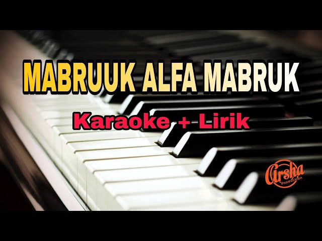 Karaoke Mabruuk Alfa Mabruuk Versi Kuntriksi ( karaoke + Lirik ) Kualitas Jernih class=