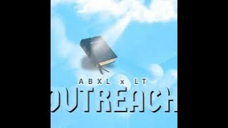 Abxl x LT - Outreach
