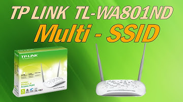 Tp Link Tl Wa801nd modo Multi SSID