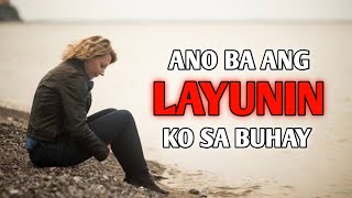 Ano ba ang LAYUNIN mo sa buhay   TAGALOG MOTIVATIONAL SPEECH