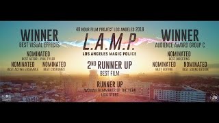 L.A.M.P. - Los Angeles Magic Police (48 Hour Film Project - Los Angeles 2018)
