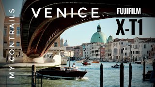 24 Hours in Venice with the Fujifilm X-T1