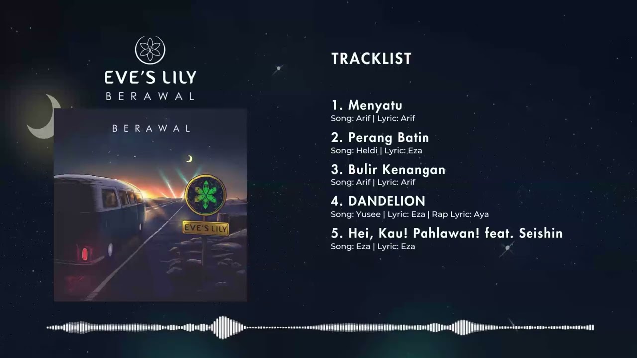 在 YouTube 上观看 Eve's Lily - "Berawal" EP Album Crossfade