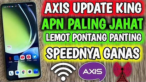 APN Axis Tercepat Paling Stabil Jaringan Kembali MEMBLUDAK Lu Wajib Coba 