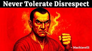 The Darkest Way to Handle Disrespect | Machiavelli’s Dark Psychology