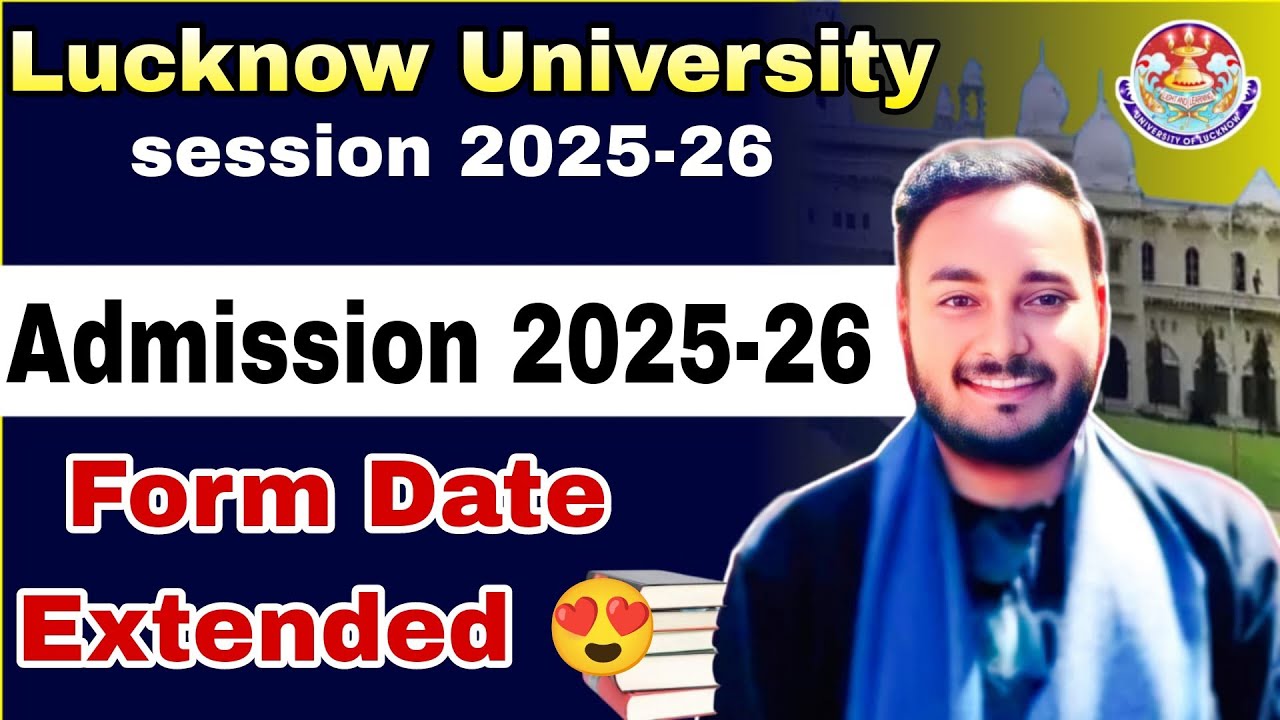Lucknow University Admission 2025-26 Date Extended 😍 | #luadmission2025 ...