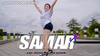 OKE JARANAN DORR !! DJ SAMAR - AXL MUSIC