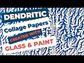 3 ways to create dendritic collage paper