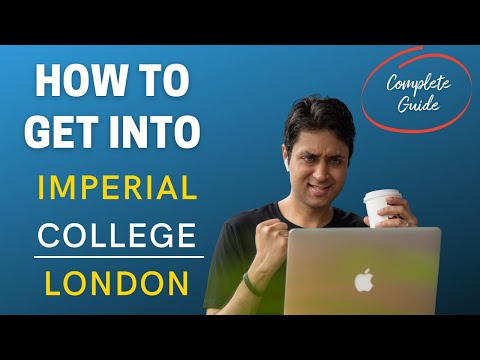 IMPERIAL COLLEGE LONDON | COMPLETE GUIDE ON HOW TO GET INTO ICL |College Admissions | College vlog