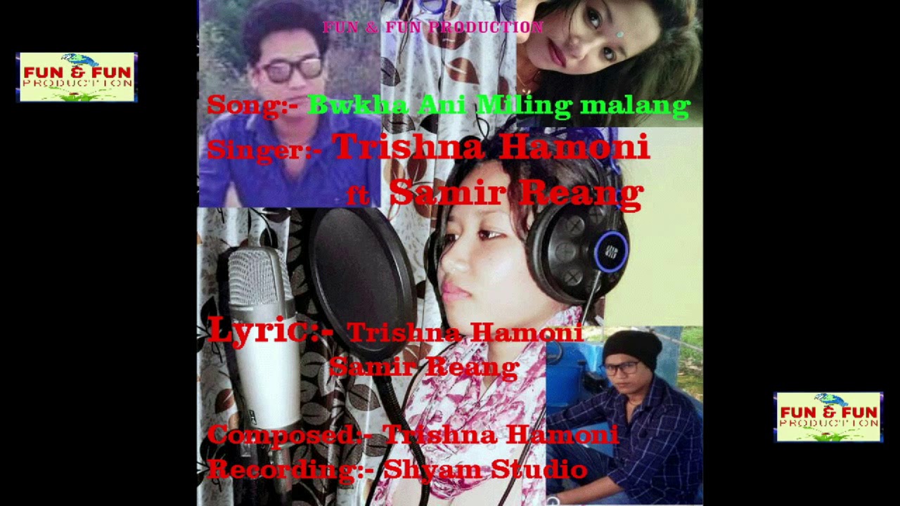Bwkha Ani Miling Malang  Singer  Trishna Hamoni ft Samir Reang  New Kokborok Mp3 Song  2018